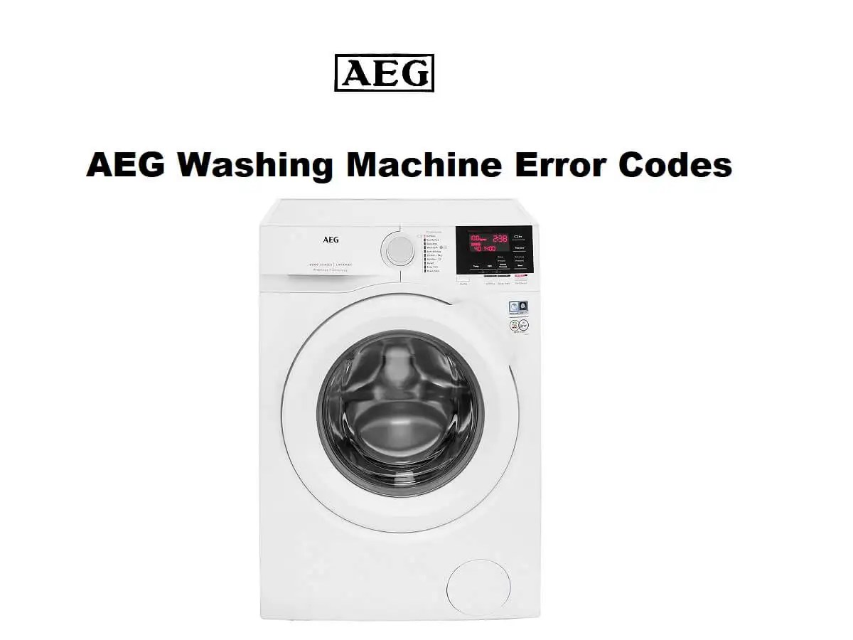 AEG Washing Machine Error Codes - Troubleshoot Your Washer