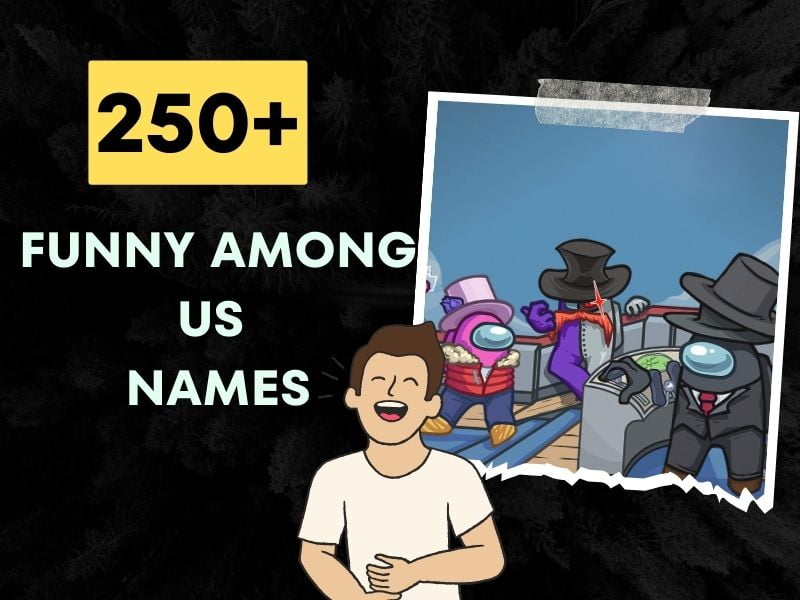 250+ Funny Among Us Names Elevate Your Impostor Game