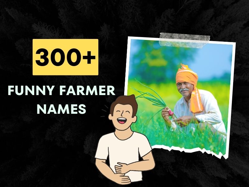 300+ Funny Farmer Names (Creative and Punny Suggestions!)