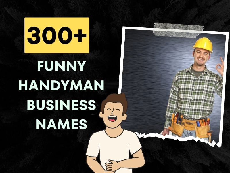 300+ Funny Handyman Business Names Laughs Meet Repairs!