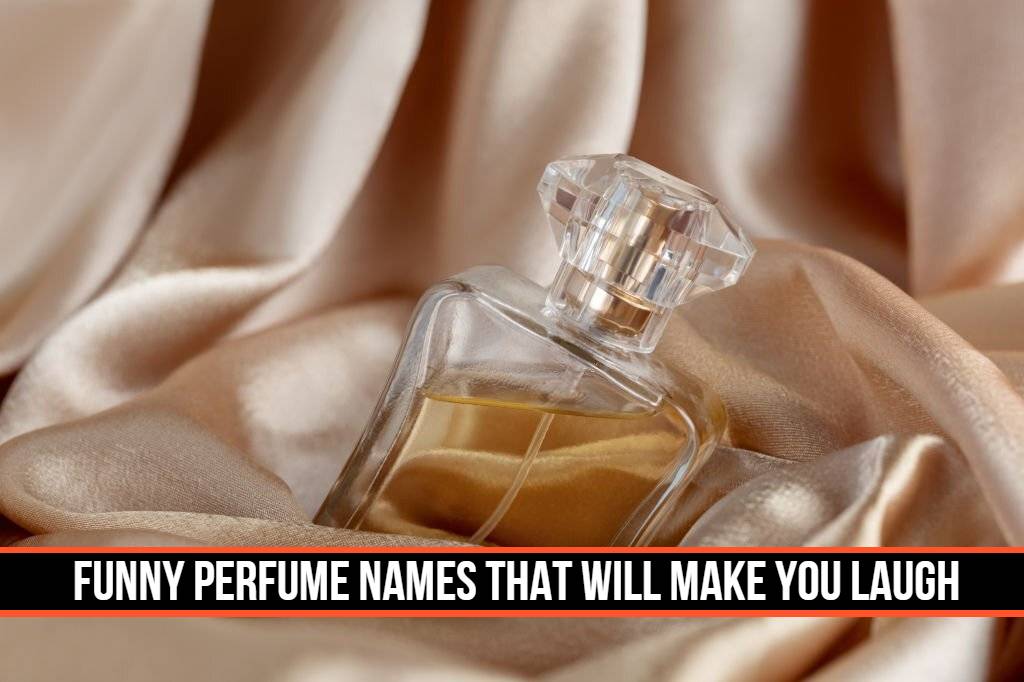 40 Funny Perfume Names That Will Make You Laugh Out Loud
