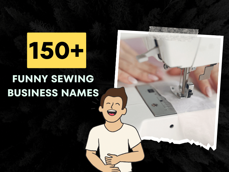 150+ Funny Sewing Business Names Hilarious & Fabulous Ideas!
