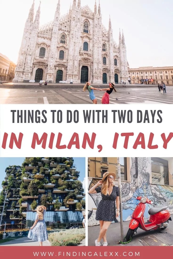 2 days in Milan The perfect Milan itinerary Finding Alexx travel blog
