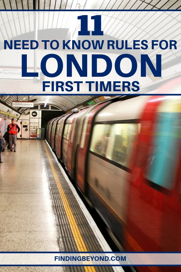 11 NeedtoKnow Rules for London FirstTimers Finding Beyond