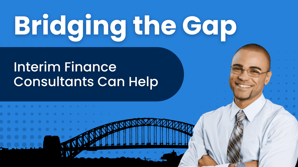 Interim Finance Consultants Can Help Bridge the Gap