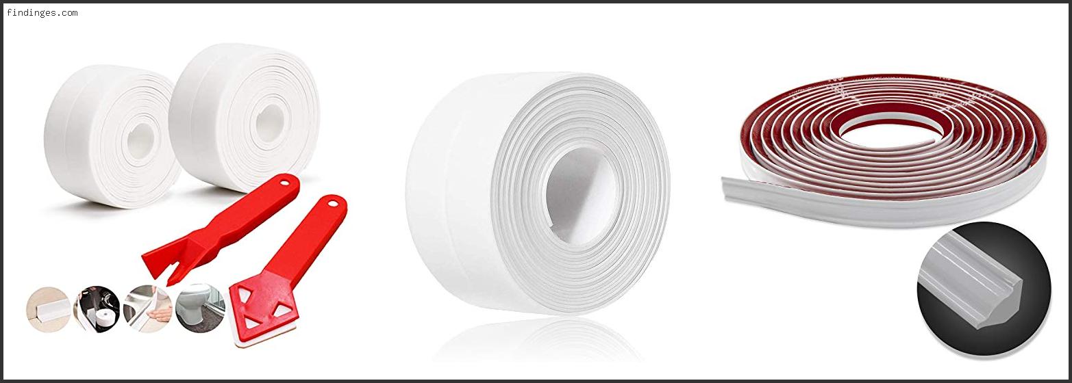 Top 10 Best Caulk Strips Available On Market Findinges