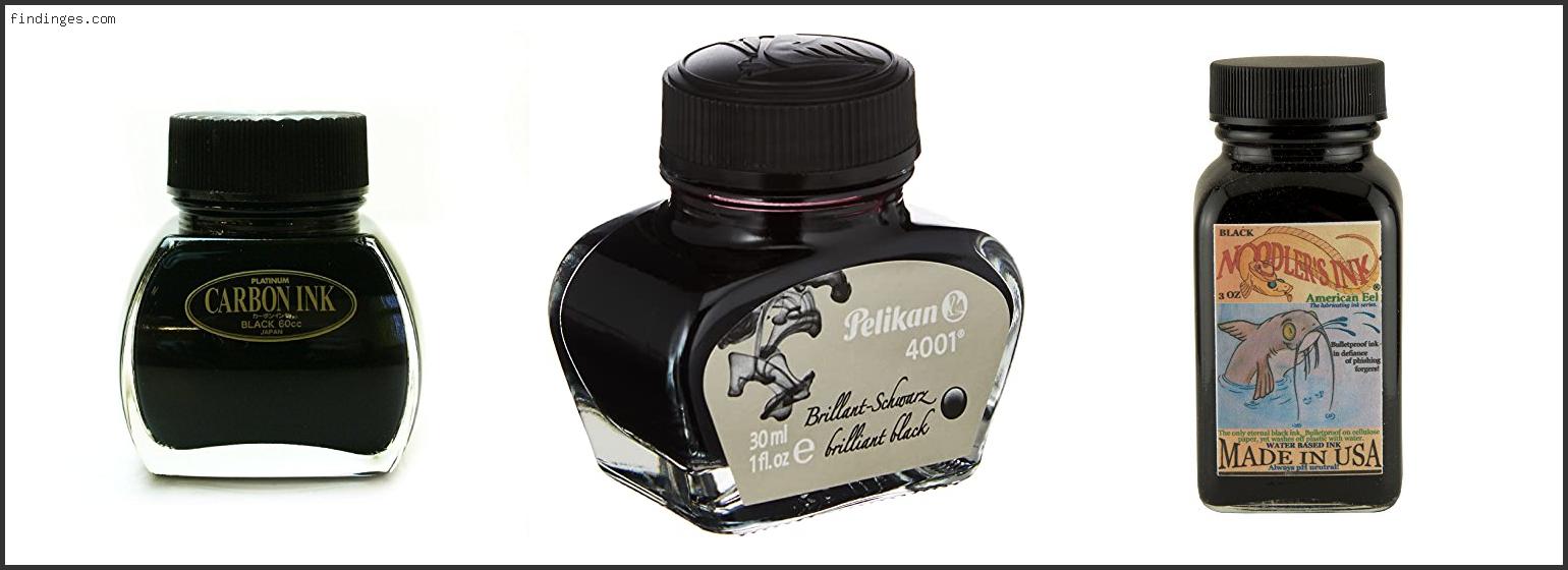 Top 10 Best Black Fountain Pen Ink Reviews For You Findinges