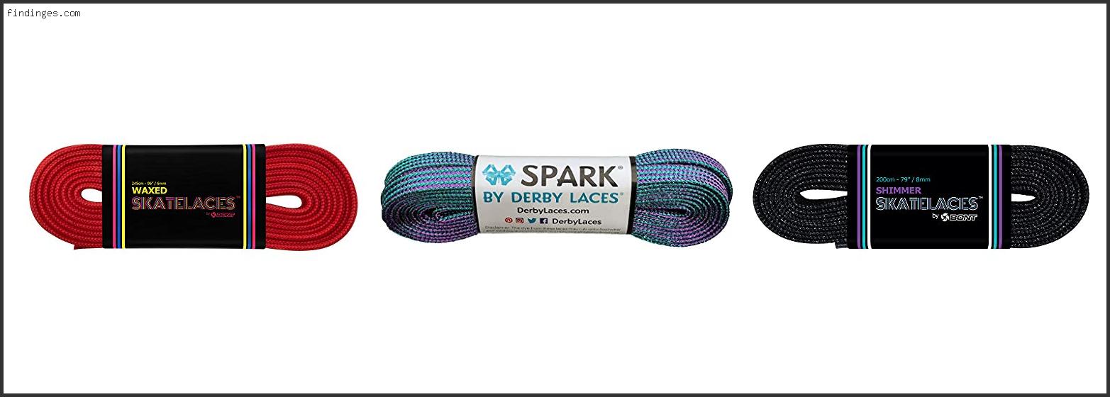 Top 10 Best Roller Skate Laces Available On Market Findinges