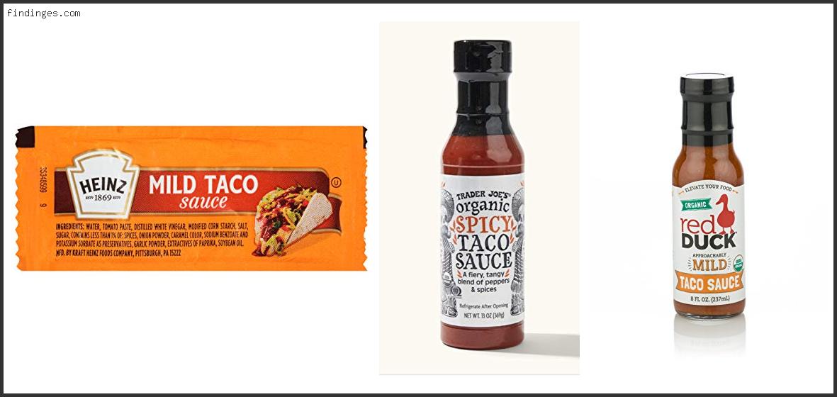Top 10 Best Taco Sauce Reviews With Scores Findinges