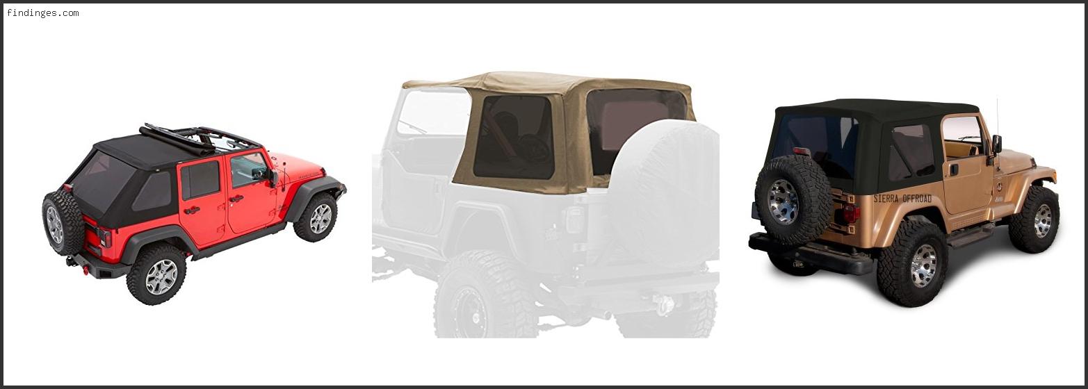 Top 10 Best Jeep Soft Tops Reviews With Products List Findinges
