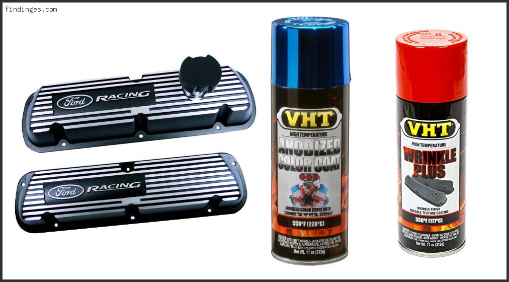 Top 10 Best Paint For Valve Cover To Buy Online Findinges
