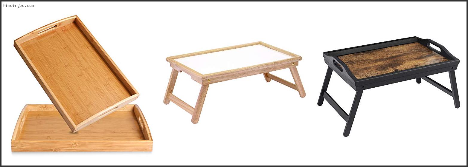 Top 10 Best Breakfast Tray Reviews With Products List Findinges