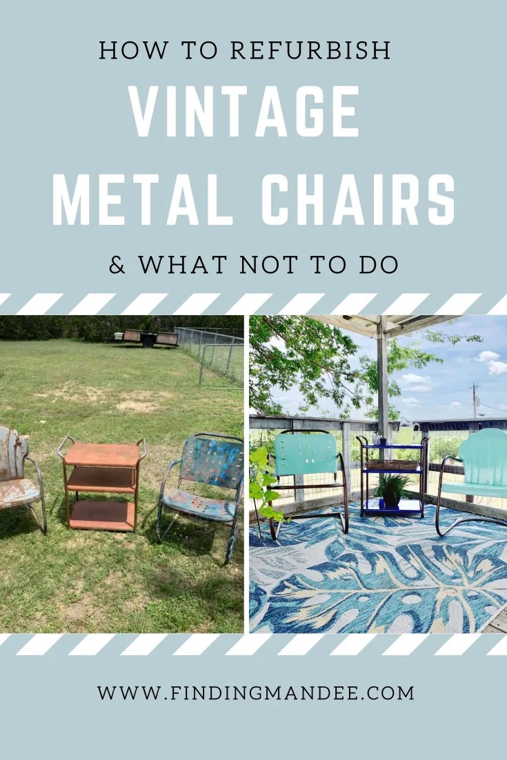 2 Crucial Tips to Refurbish Vintage Metal Chairs finding mandee