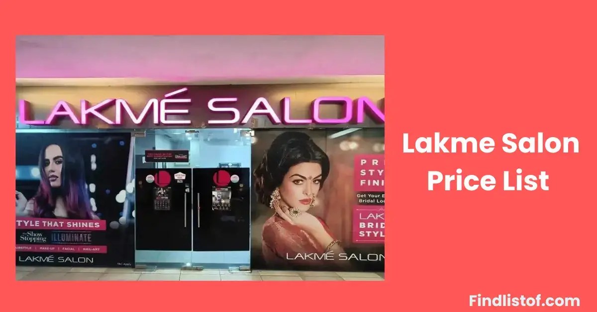 Lakme Salon Price List [All Packages] 2024
