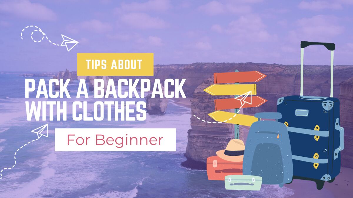 how to pack a backpack with clothes FineBackPack