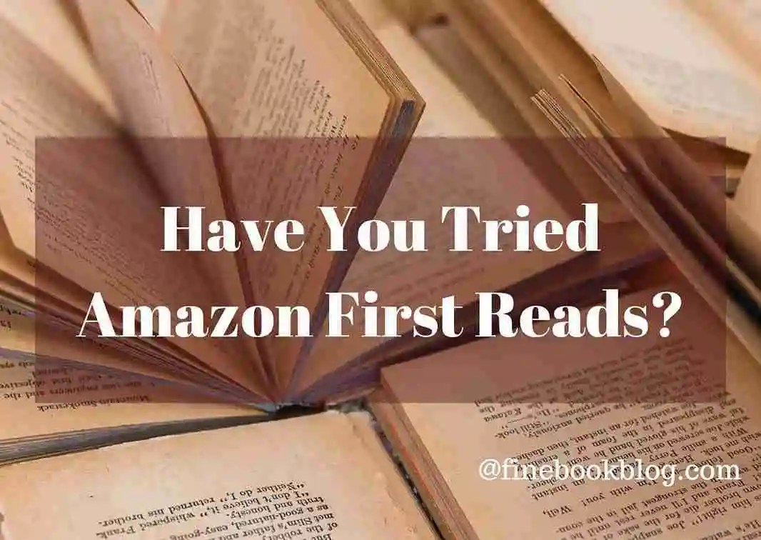 Amazon First Reads Finebookblog