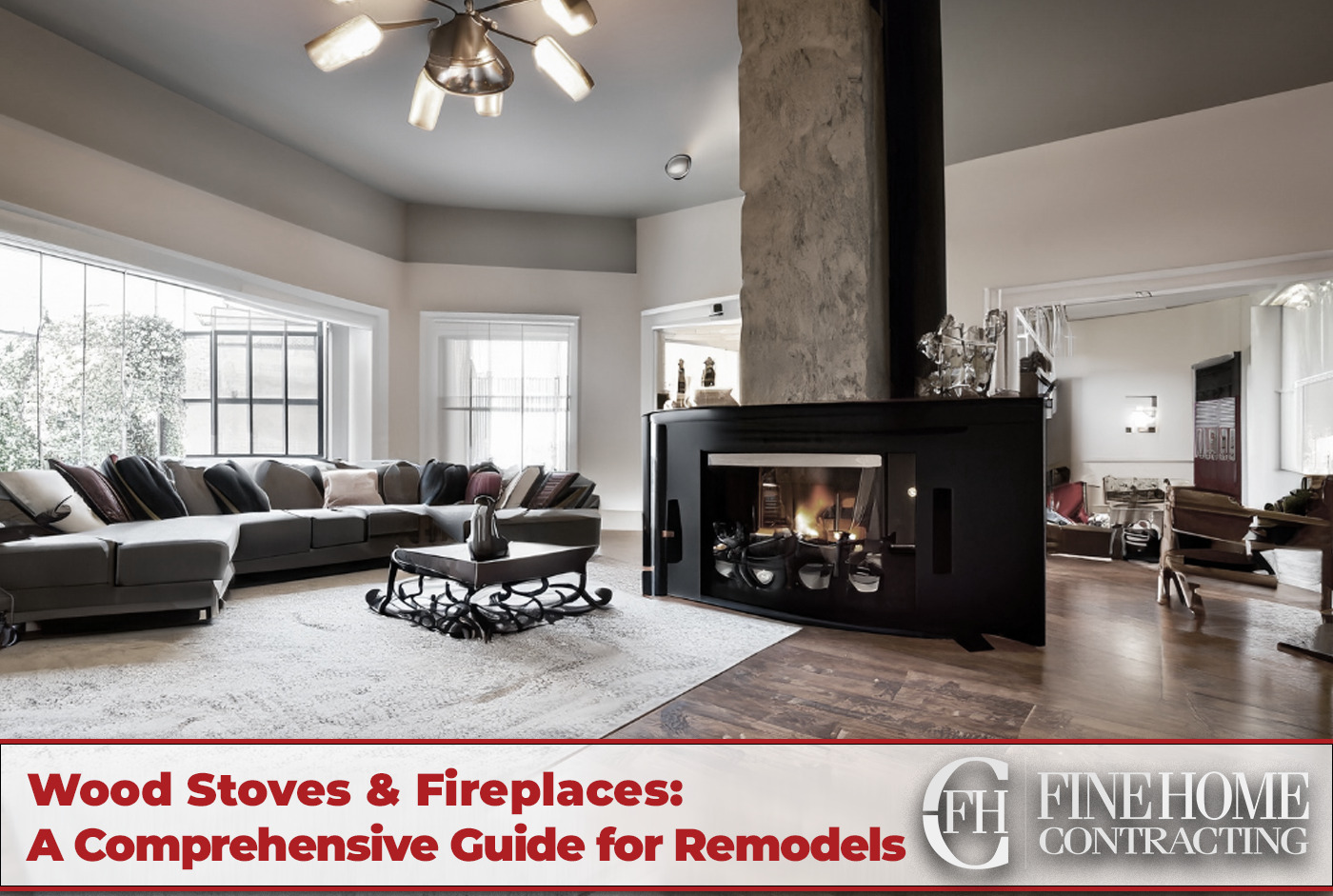 Wood Stoves & Fireplaces A Comprehensive Guide for Remodels