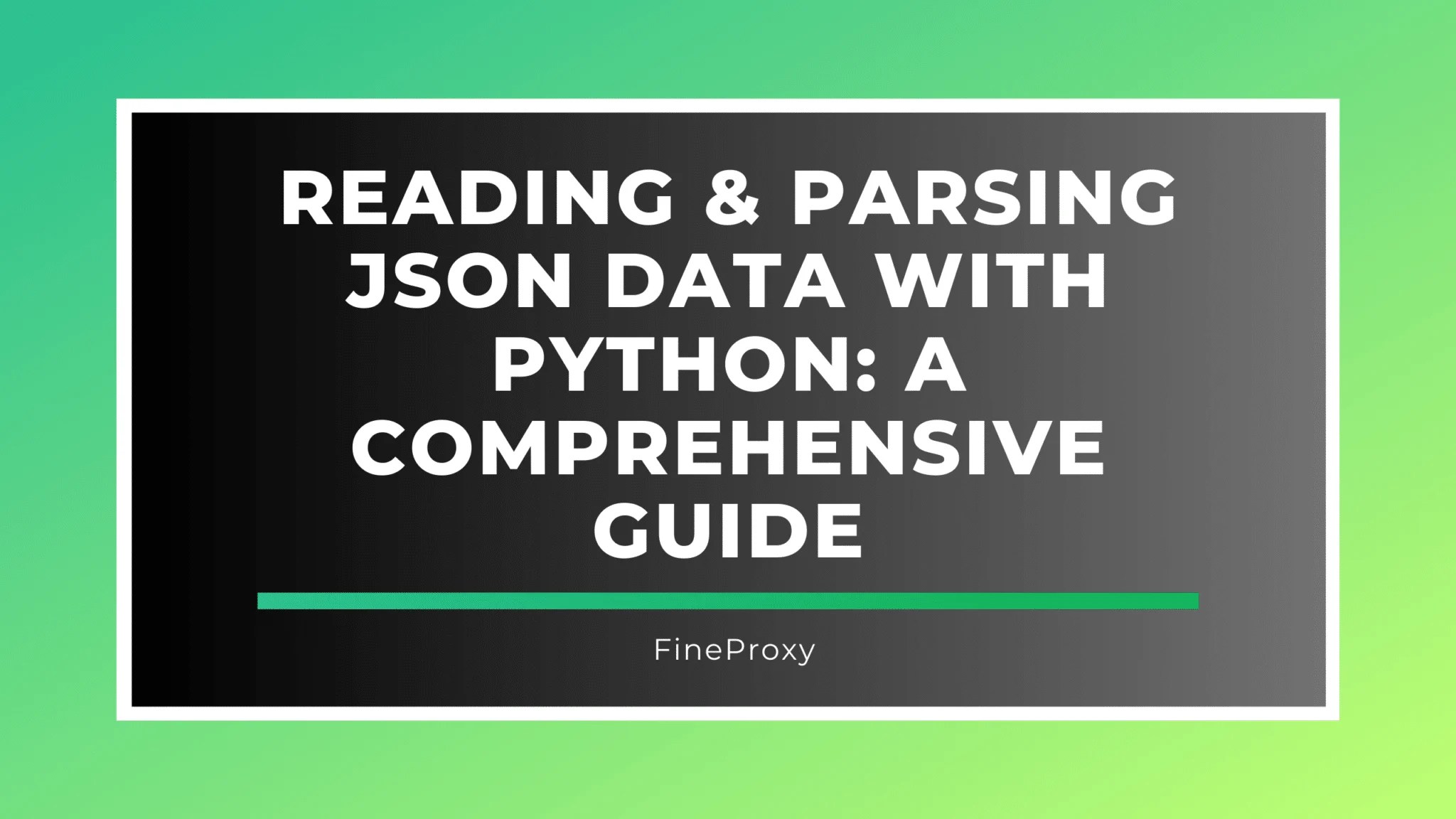 Python JSON Data Parsing Guide Learn to Handle JSON With Ease