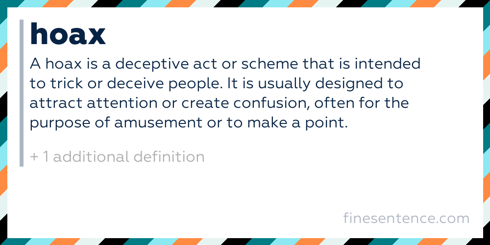 Hoax Definition, Meaning, and Examples in English