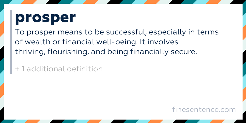 Prosper Definition, Meaning, and Examples in English