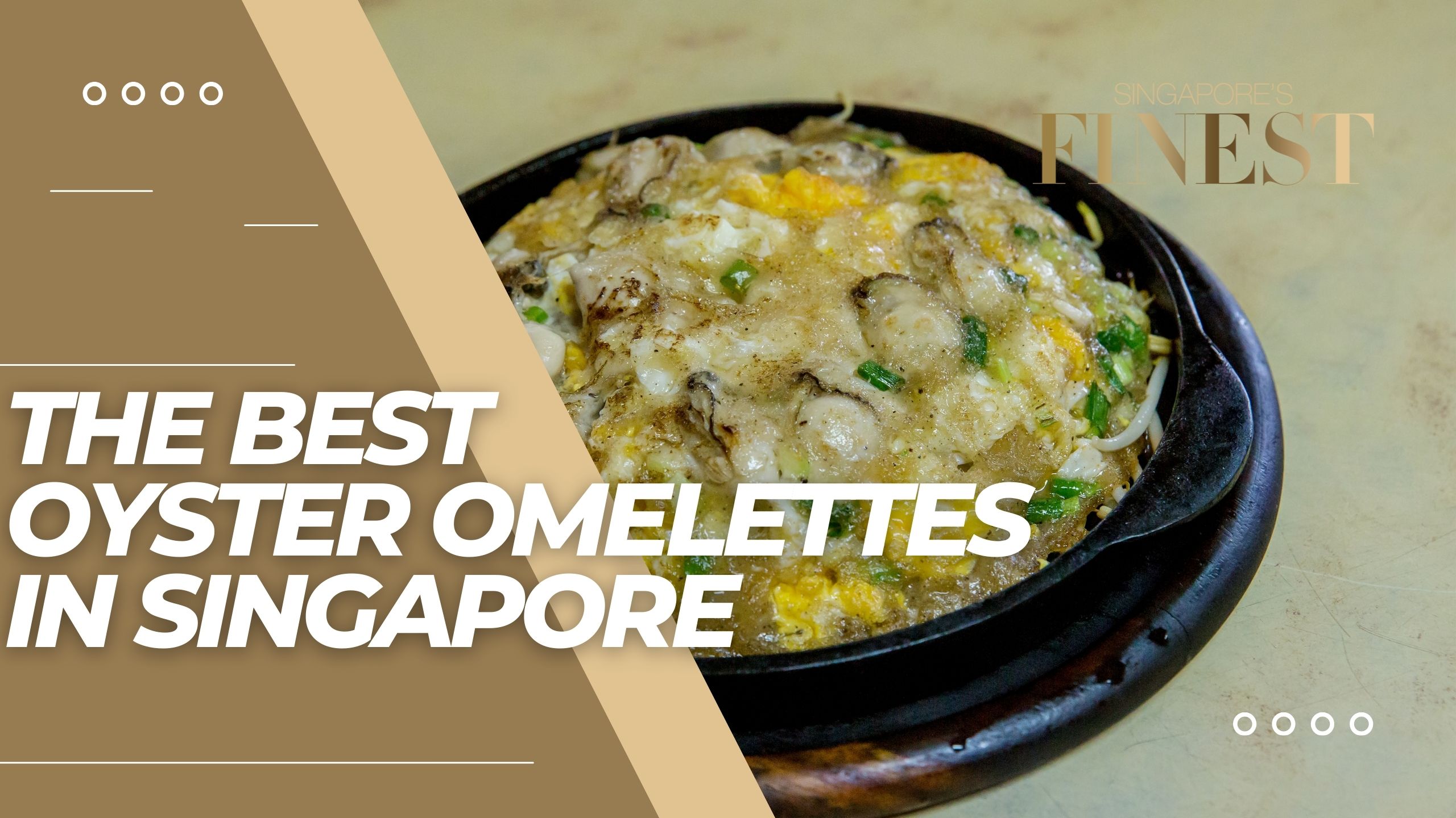 8 Trustworthy Oyster Omelettes in Singapore [2024]