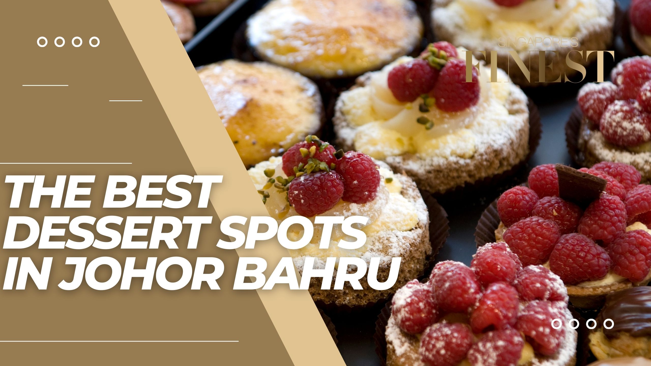 6 Trustworthy Dessert Spots in Johor Bahru [2024]