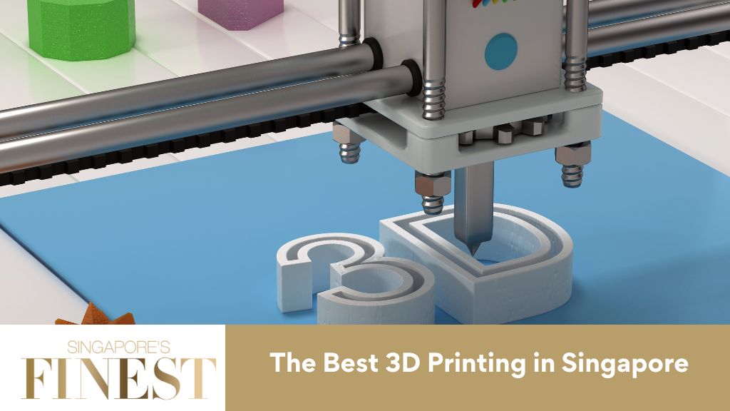 10 Trustworthy 3D Printing in Singapore [2024]