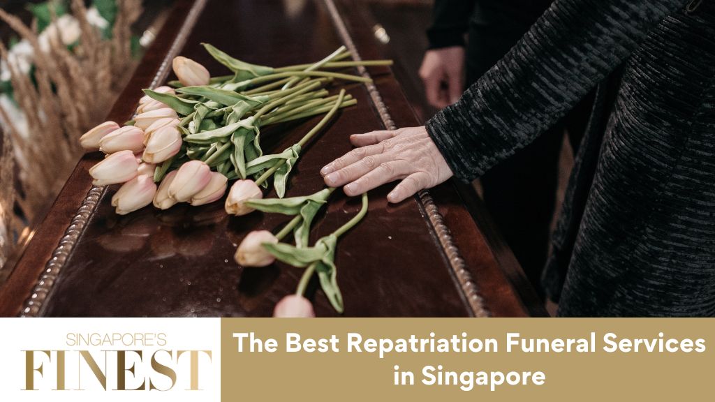 5 Trustworthy Repatriation Funeral Services in Singapore [2024]