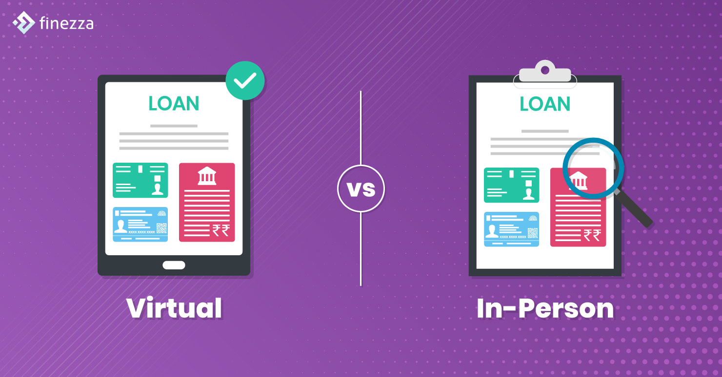 Virtual vs InPerson Are Loan Management Systems Reliable? Finezza Blog