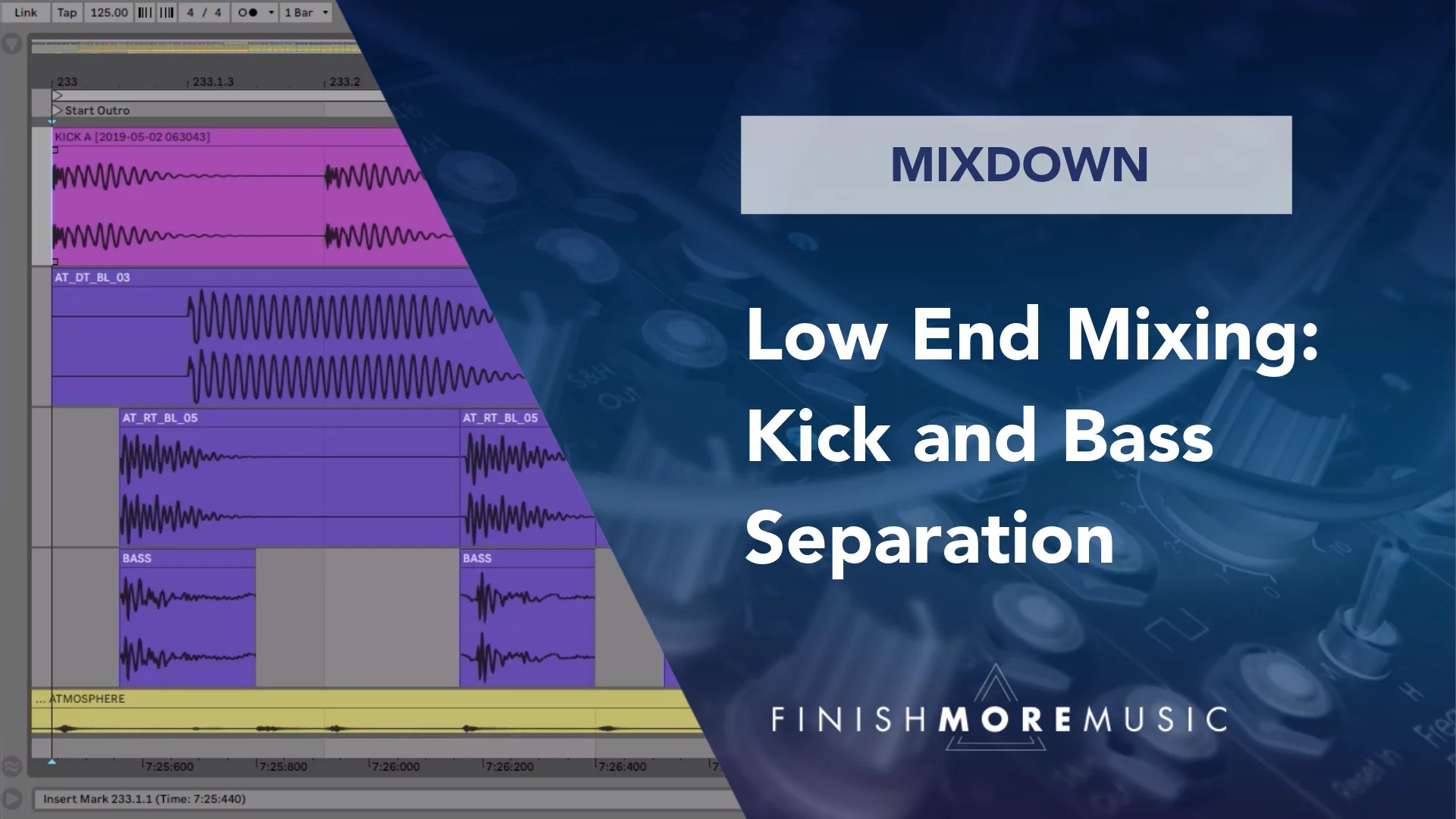 Low End Mixing Kick and Bass Separation Finish More Music