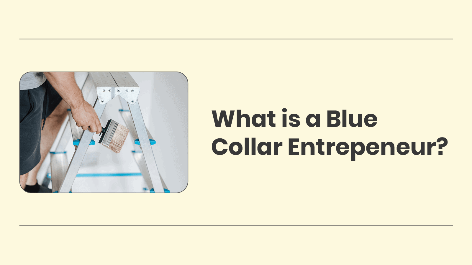 What Is a BlueCollar Entrepreneur? Finli