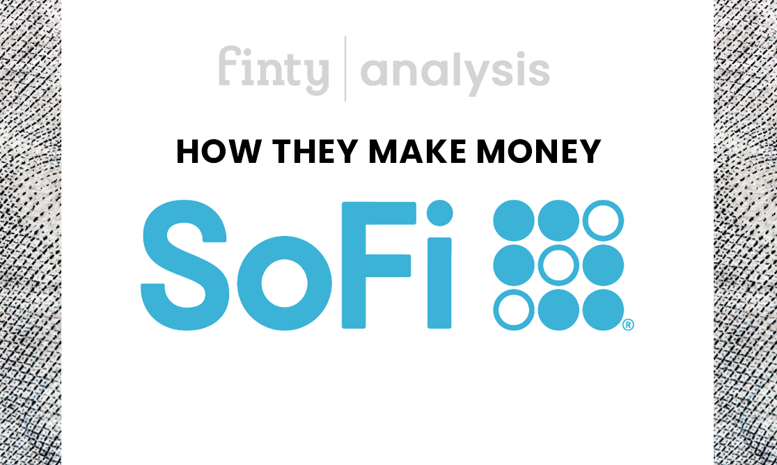 How SoFi Makes Money Inside Their Business Model & What They Do