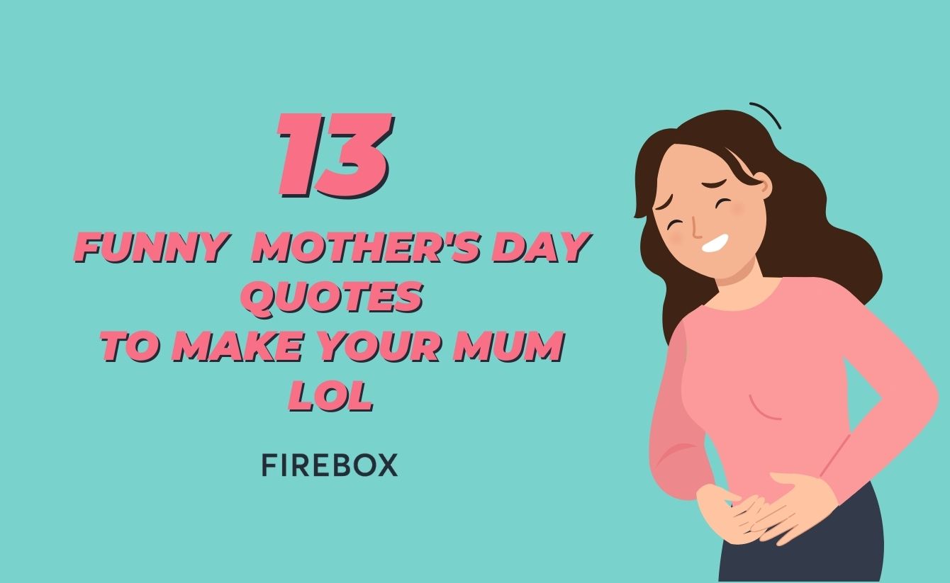 13 funny quotes about motherhood to make your mum LOL » radbag