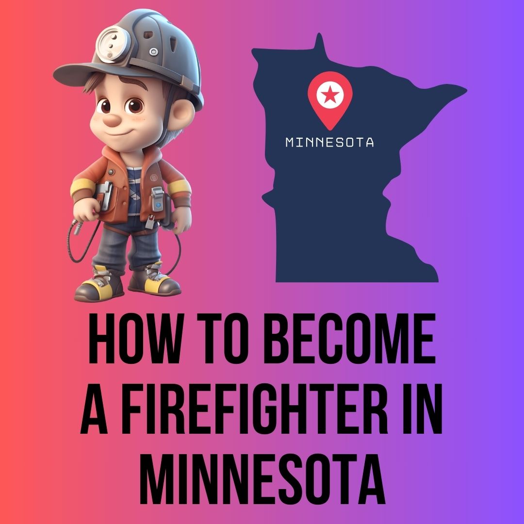 Ultimate Guide How to a Firefighter in Minnesota Fire