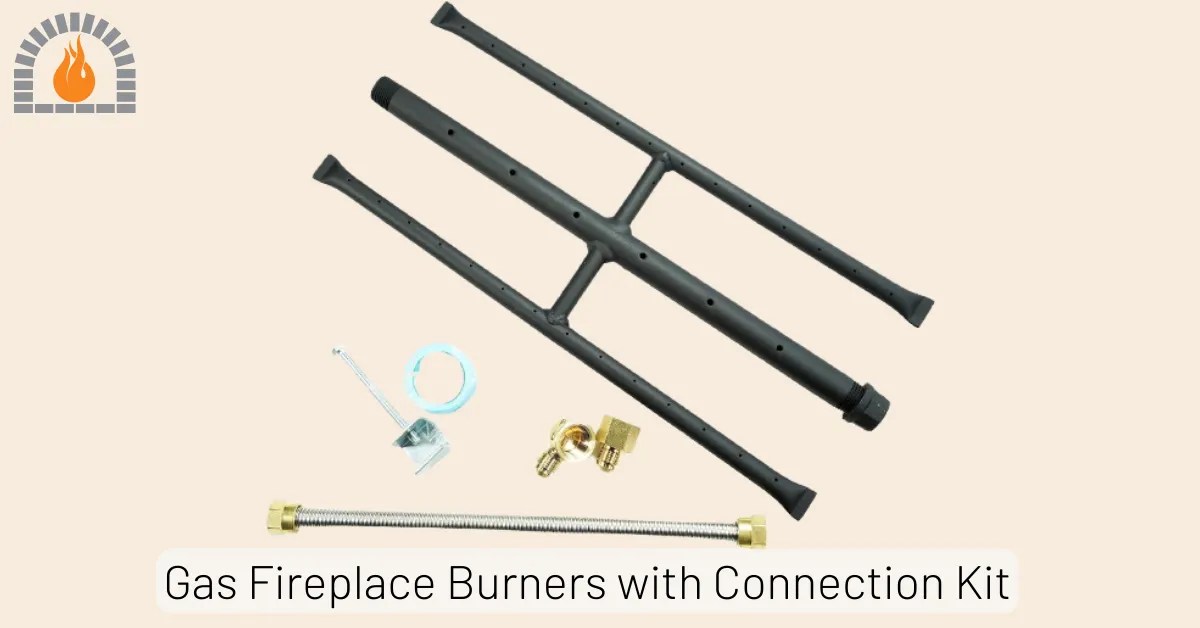 Gas Fireplace Burners with Connection Kit (Installation Guide)