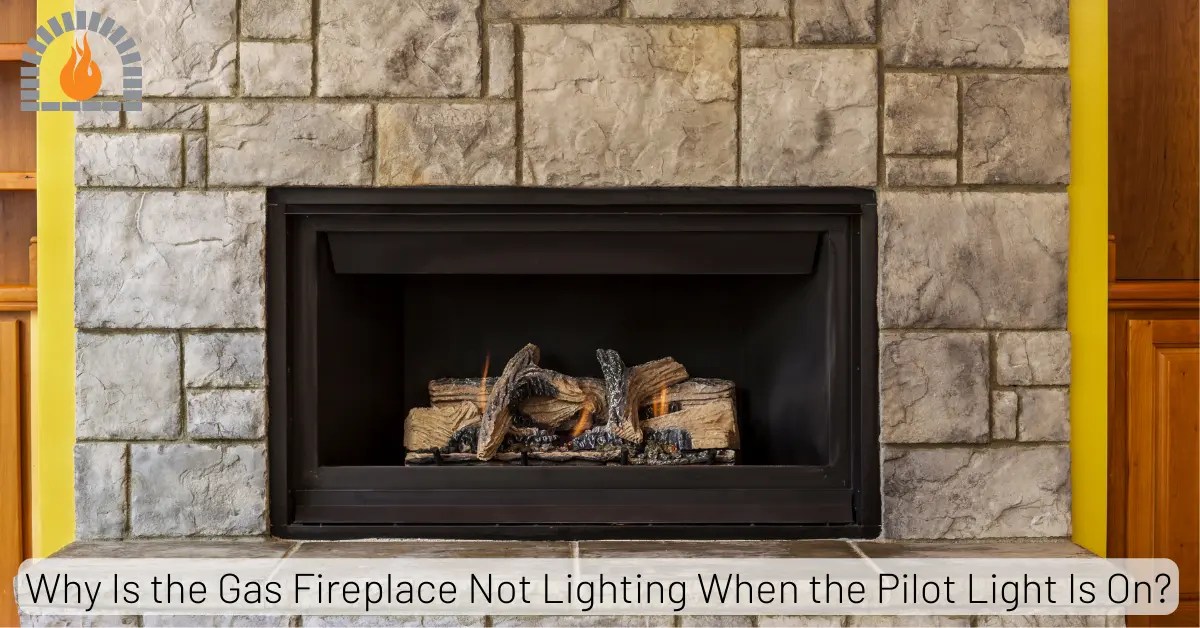 Issue Solved Gas Fireplace Not Lighting But Pilot Is On