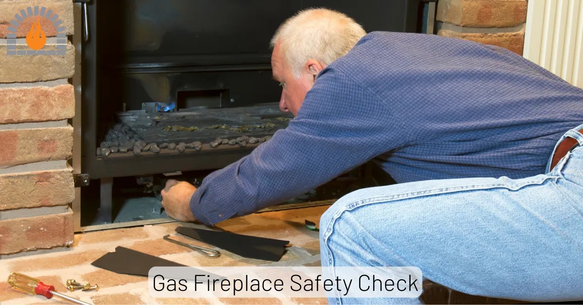 Gas Fireplace Safety Check For Your Home's Comfort and Security