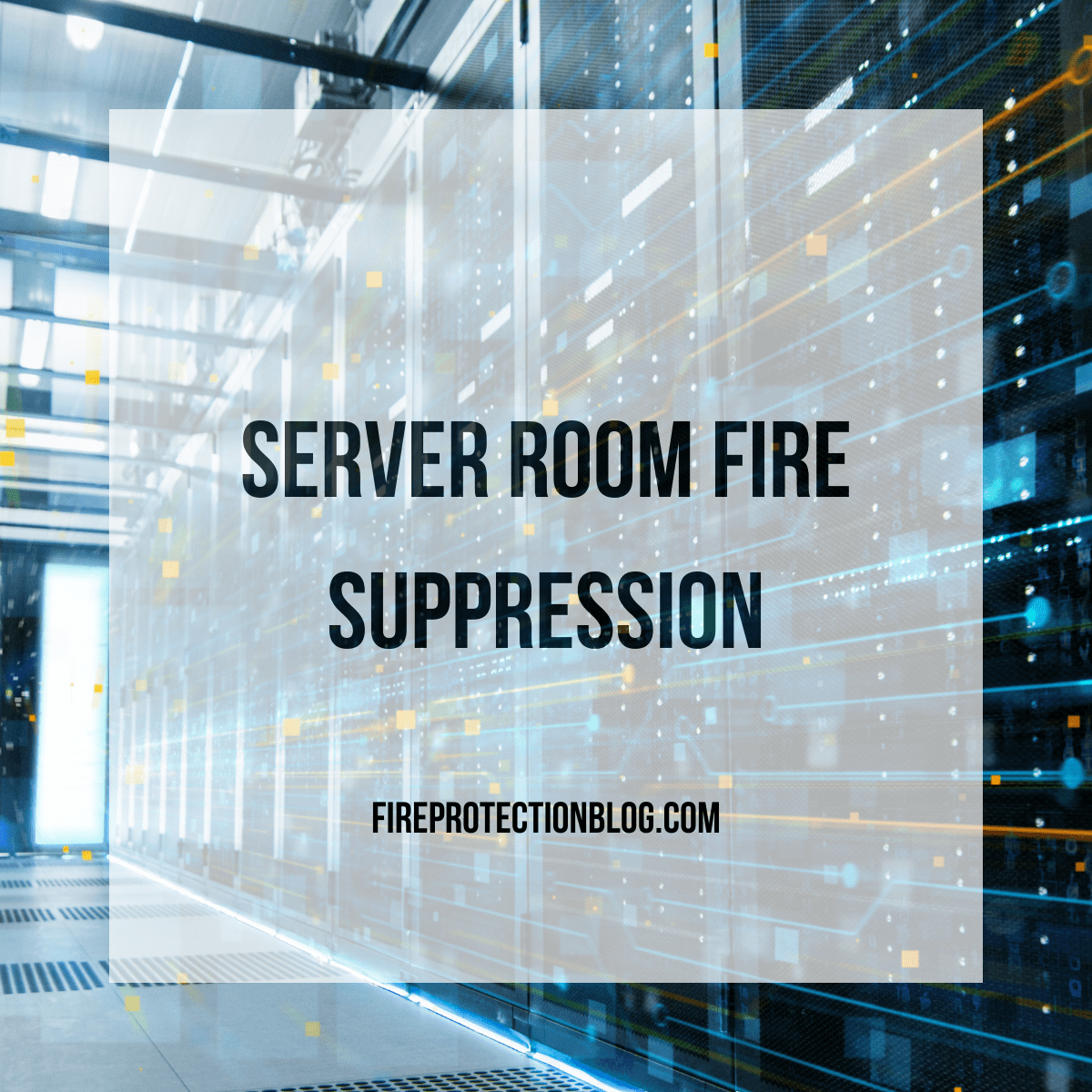 Server Room Fire Protection Blog