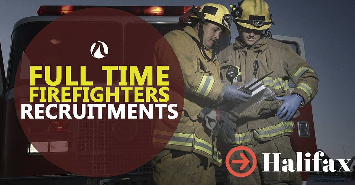 Firefighter Recruitment 2016 Halifax Fire Recruitment.ca