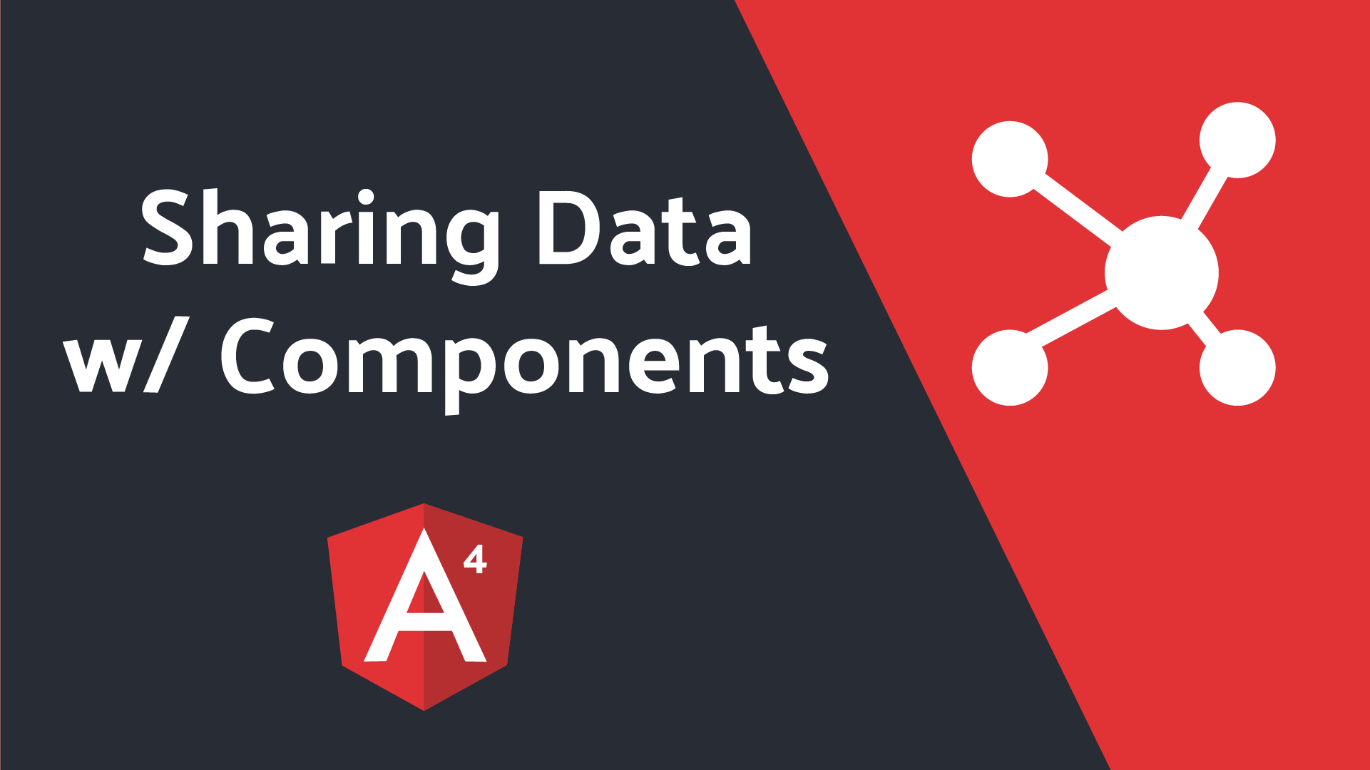 Sharing Data between Angular Components Four Methods