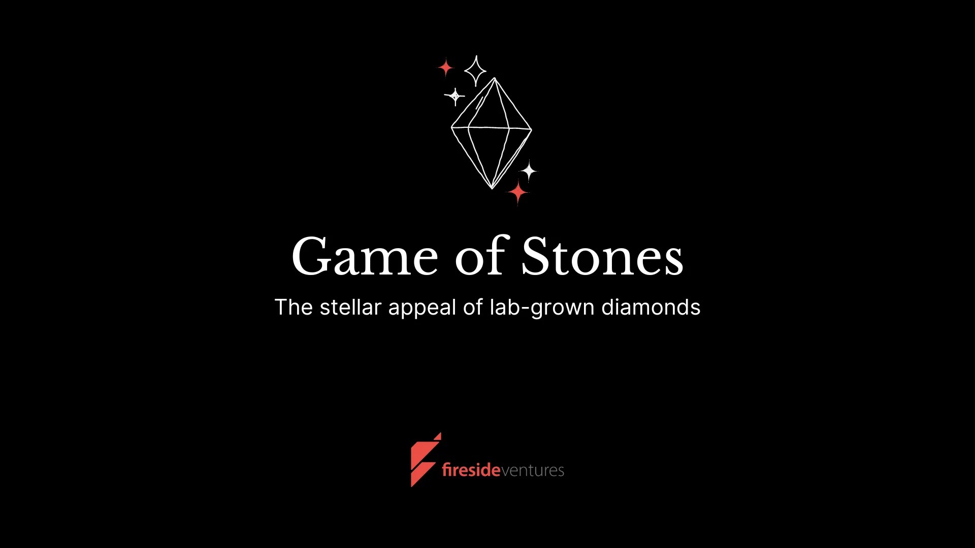 LabGrown Diamonds Fireside Ventures