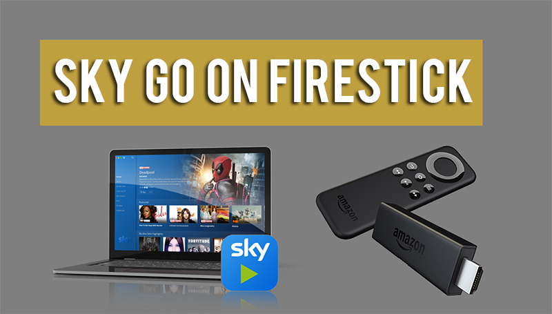 Can I Get Sky Go on FireStick? Everything You Need to Know