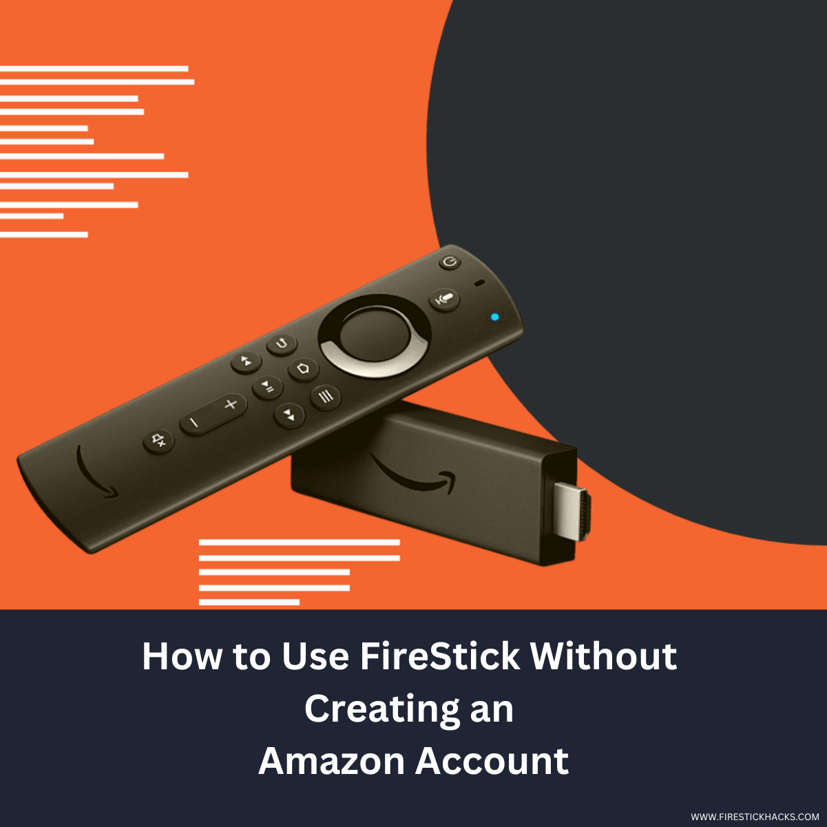 How to Use a FireStick without creating Amazon Account (2023)