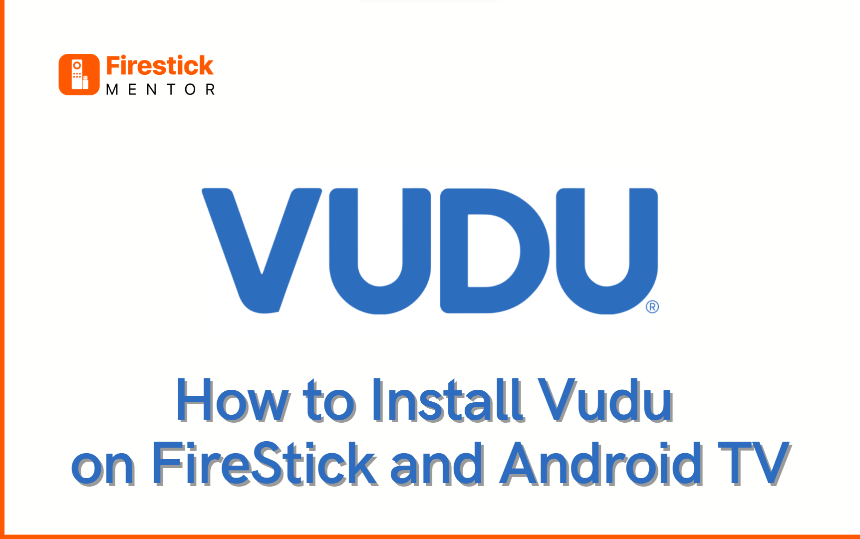 How to Install Vudu on FireStick and Android TV