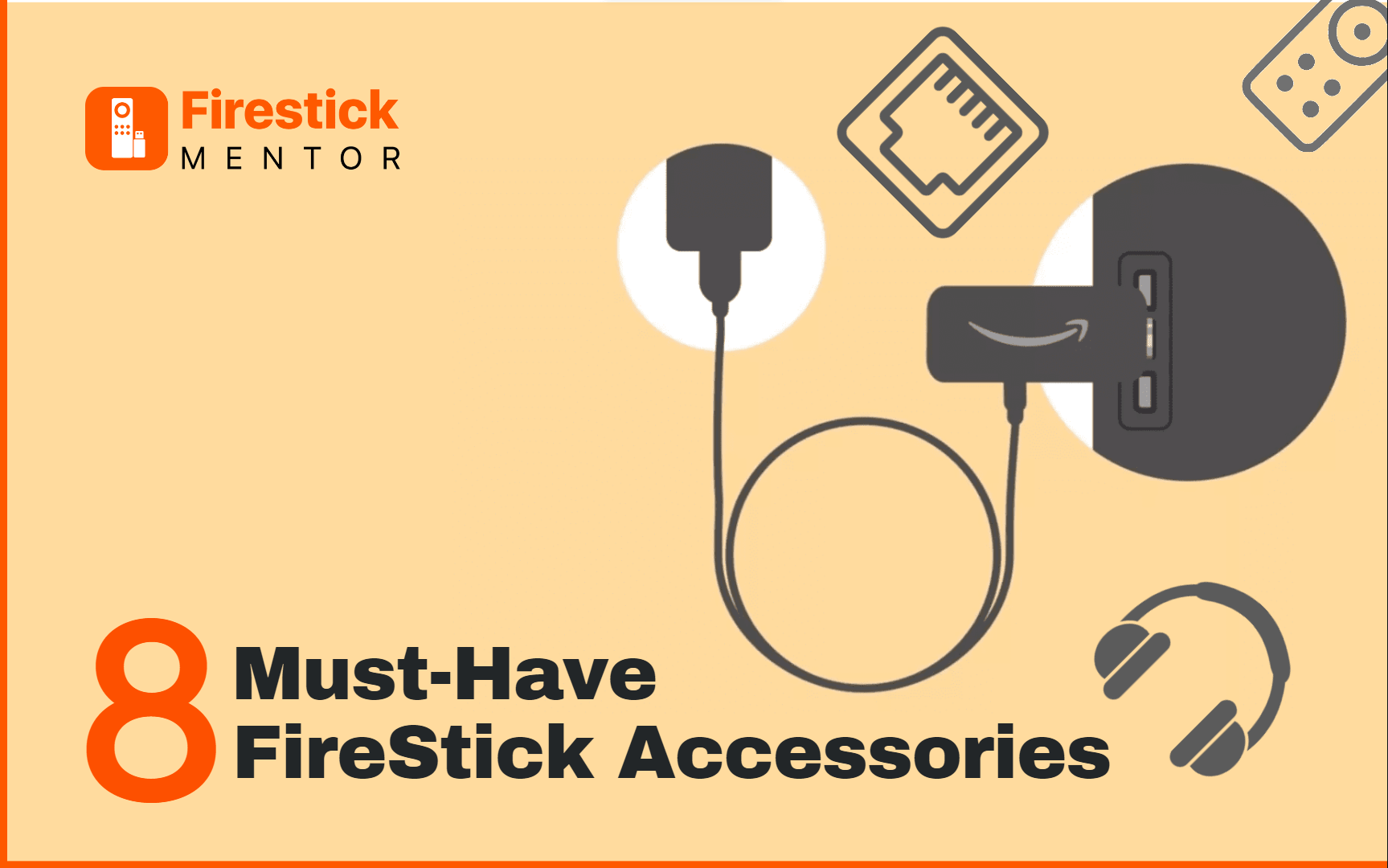 8 MustHave FireStick Accessories