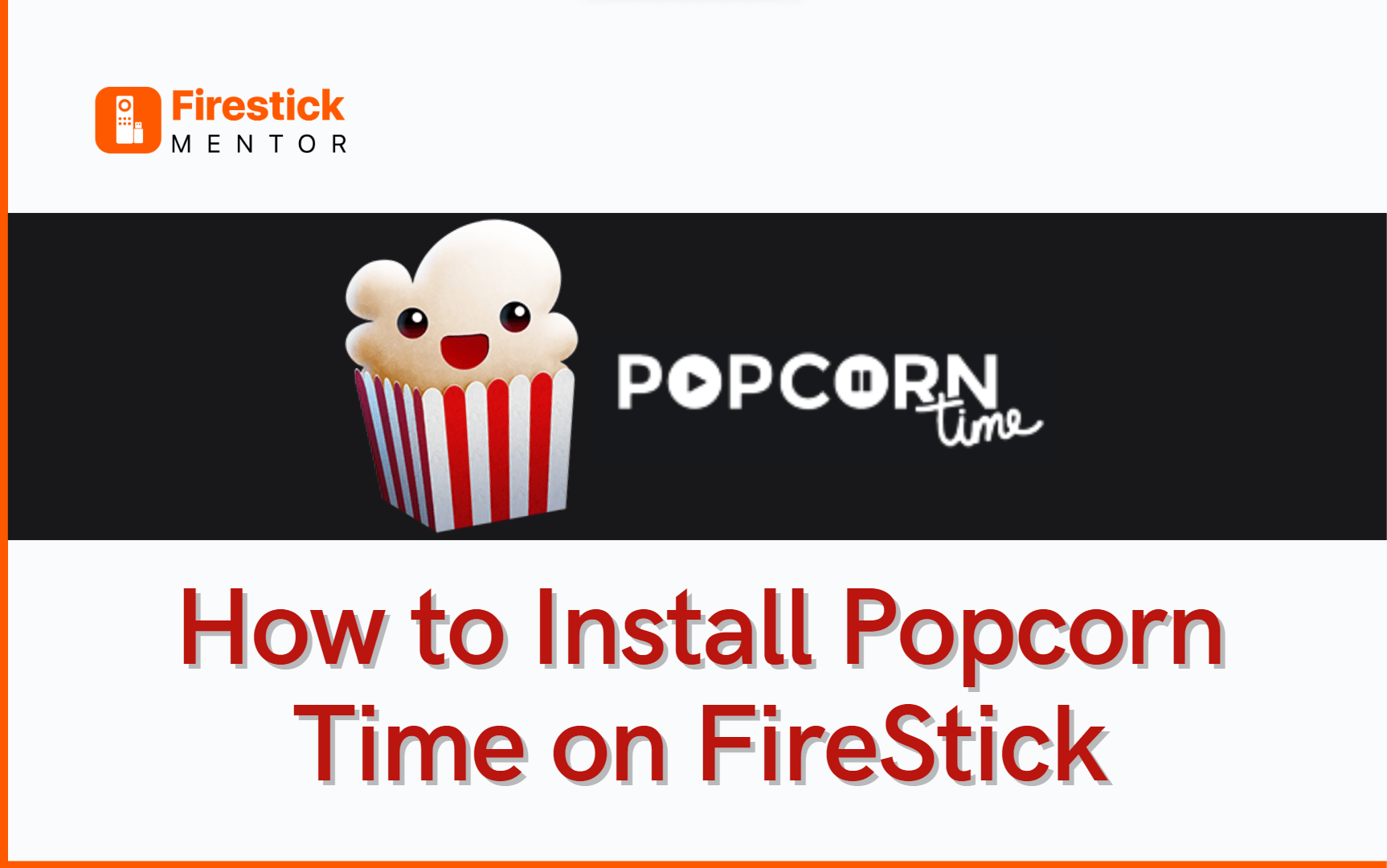 How to Install Popcorn Time APK on FireStick