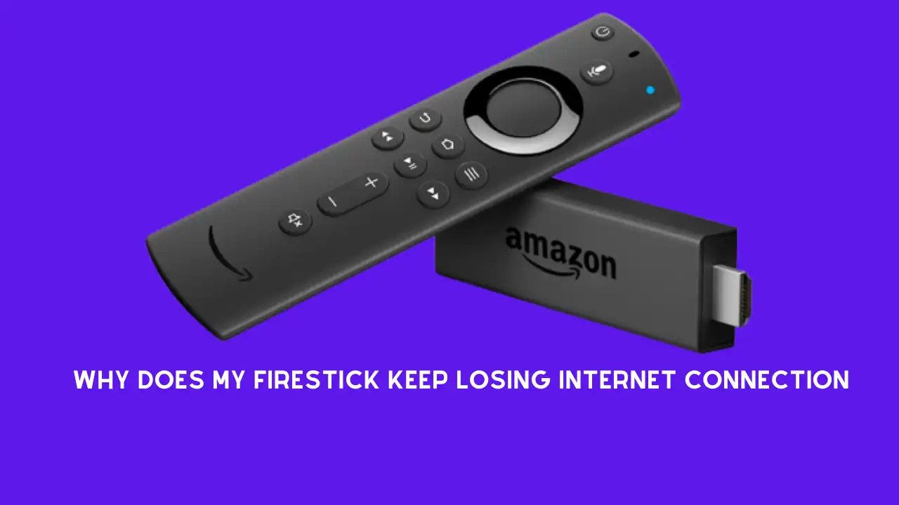 Why Does My Firestick Keep Losing Connection?
