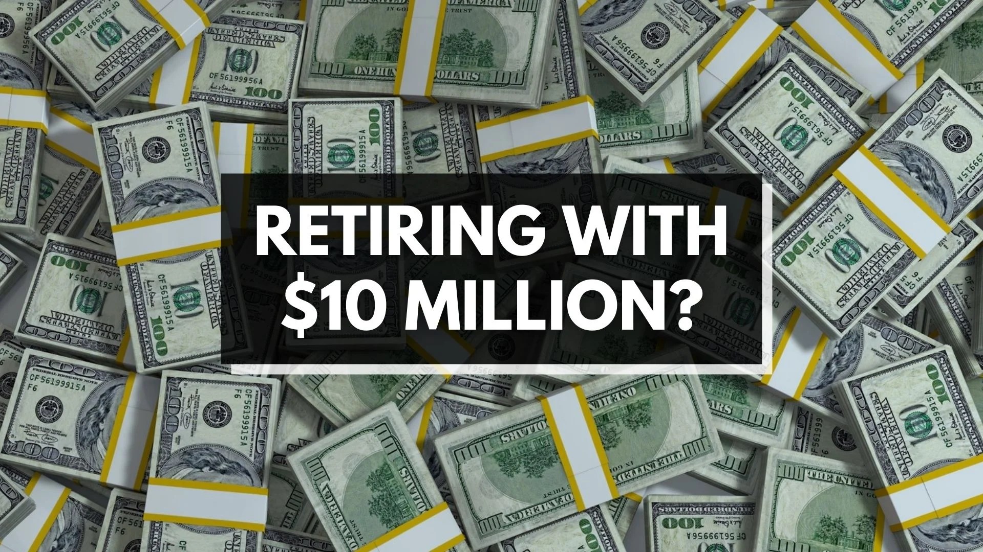 Can You Retire Early With 10 Million?