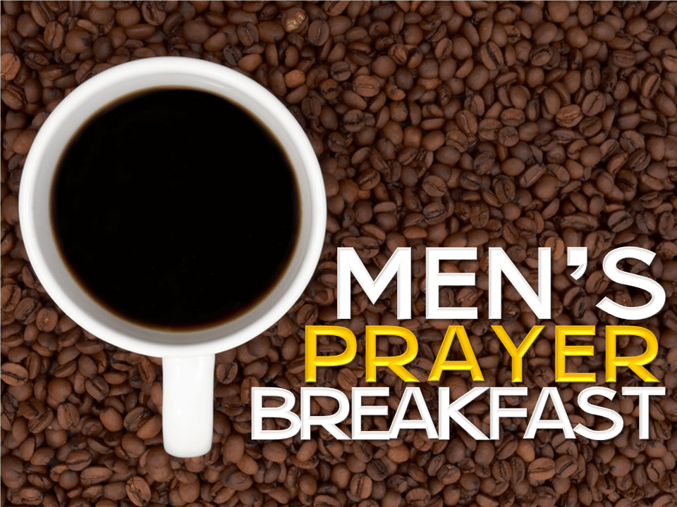 Men’s Prayer Breakfast First Baptist Church Elyria OH