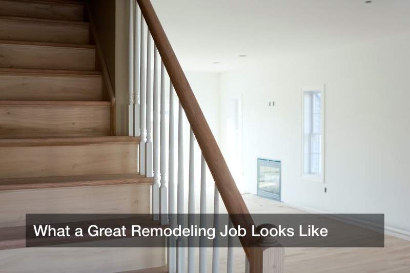 What a Great Remodeling Job Looks Like First HomeCare 